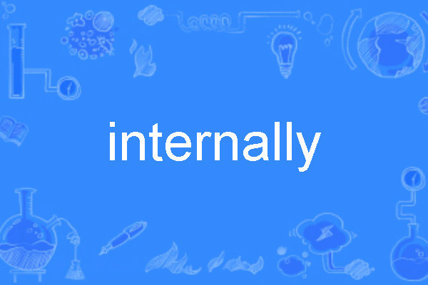 internally internally