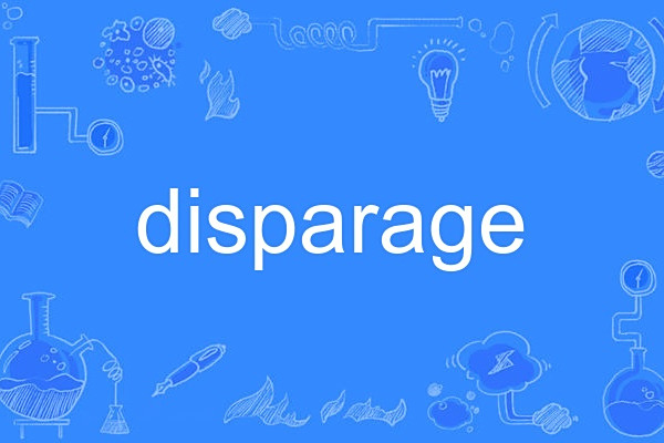 disparage disparage