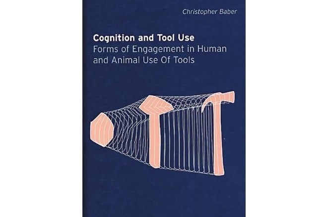 Cognition and Tool Use Cognition and Tool Use