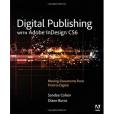Digital Publishing with Adobe InDesign CS6 Digital Publishing with Adobe InDesign CS6