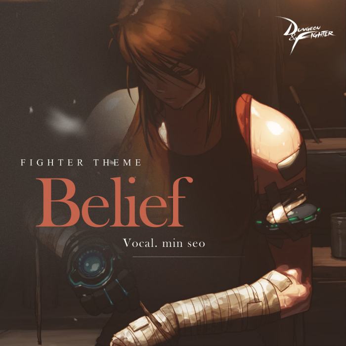 Belief(網路遊戲《地下城與勇士》女格鬥家主題曲) Belief(網路遊戲《地下城與勇士》女格鬥家主題曲)