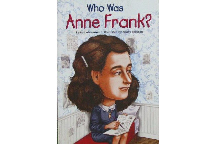 Who Was Anne Frank? Who Was Anne Frank?