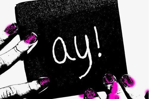 ay! ay!