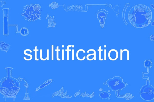 stultification stultification