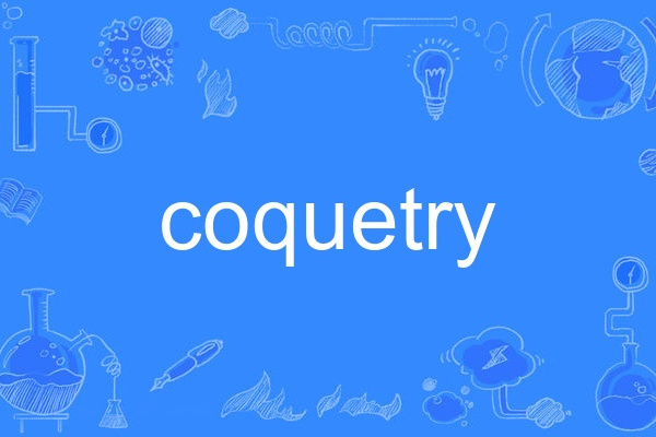 coquetry coquetry