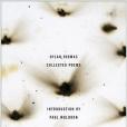 The Collected Poems of Dylan Thomas The Collected Poems of Dylan Thomas