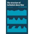 The Structure of Turbulent Shear Flow The Structure of Turbulent Shear Flow