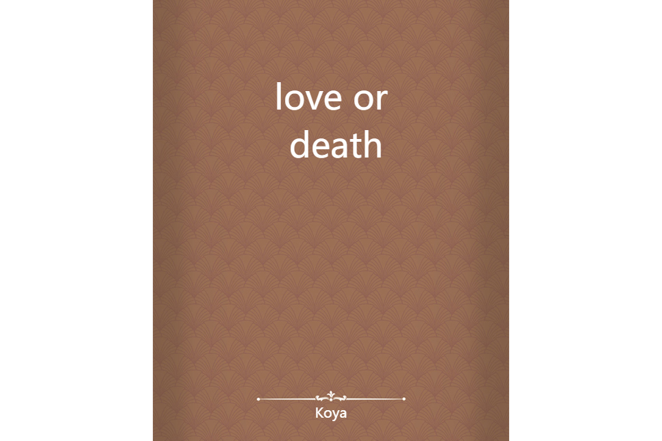 love or death love or death