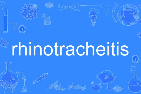 rhinotracheitis rhinotracheitis