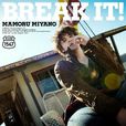 BREAK IT! BREAK IT!