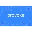 provoke