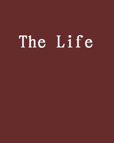 The Life(冷朔祭創作小說)