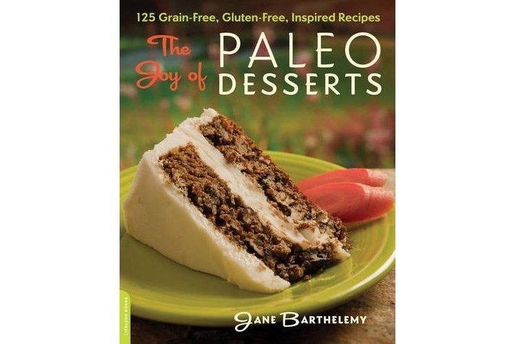 The Joy of Paleo Desserts The Joy of Paleo Desserts