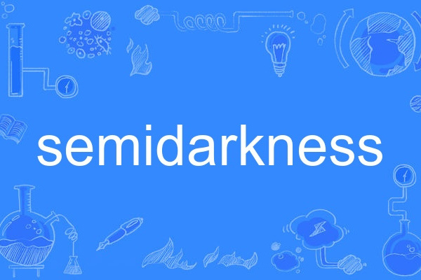 semidarkness semidarkness