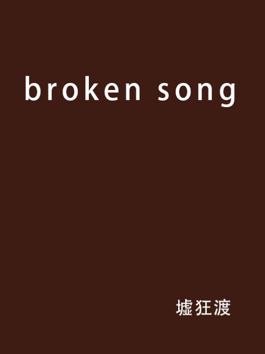 broken song broken song