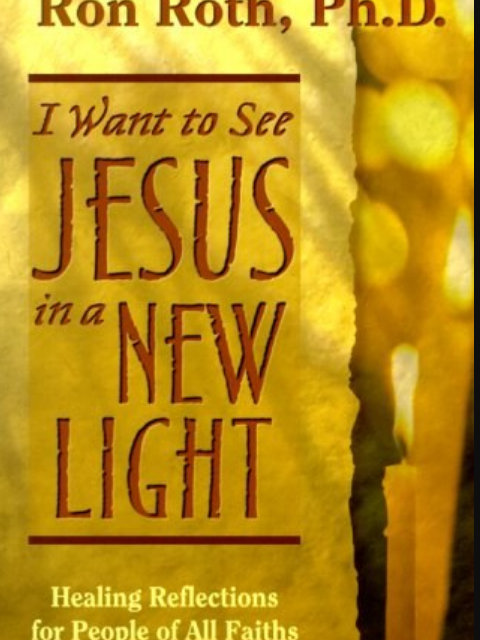 I Want to See Jesus in a New Light I Want to See Jesus in a New Light