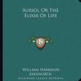 Auriol or the Elixir of Life Auriol or the Elixir of Life