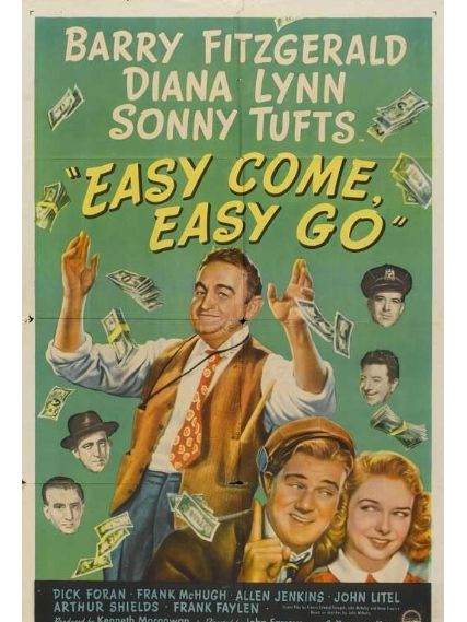 Easy Come, Easy Go(美國1947年John Farrow執導的電影) Easy Come, Easy Go(美國1947年John Farrow執導的電影)