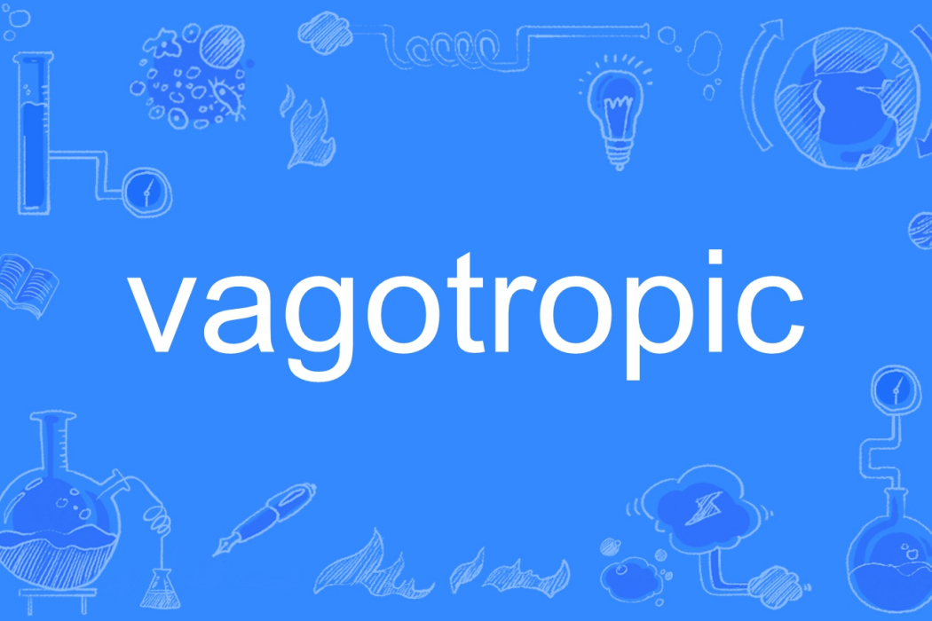 vagotropic vagotropic