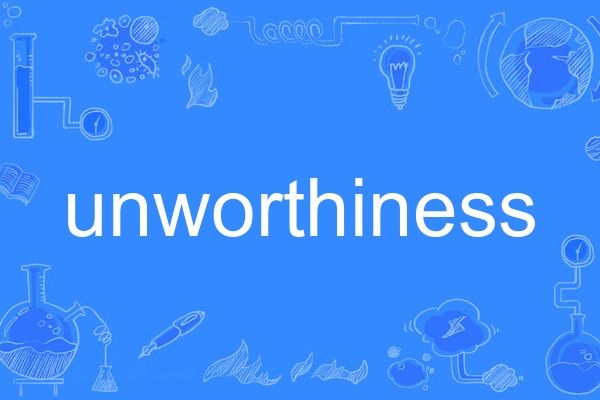 unworthiness unworthiness