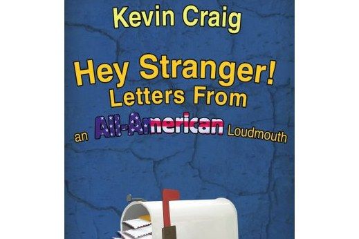 Hey Stranger! Letters From an All-American Loudmouth Hey Stranger! Letters From an All-American Loudmouth