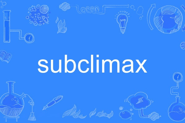 subclimax subclimax