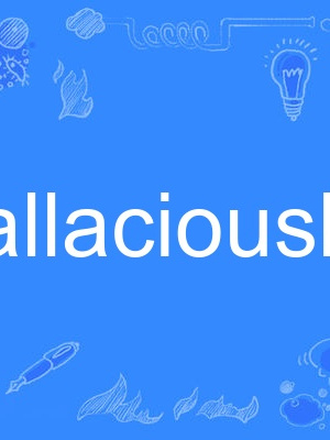 fallaciously fallaciously