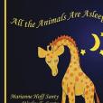 All the Animals Are Asleep All the Animals Are Asleep
