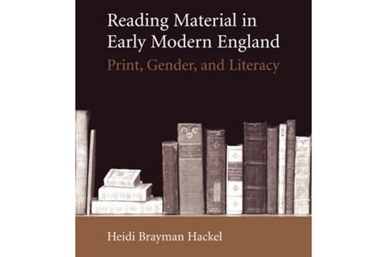 Reading Material in Early Modern England Reading Material in Early Modern England