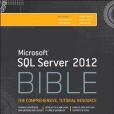 Microsoft SQL Server 2012 Bible Microsoft SQL Server 2012 Bible