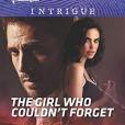 The Girl Who Couldn\x27t Forget The Girl Who Couldn\x27t Forget