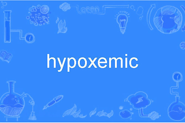 hypoxemic hypoxemic