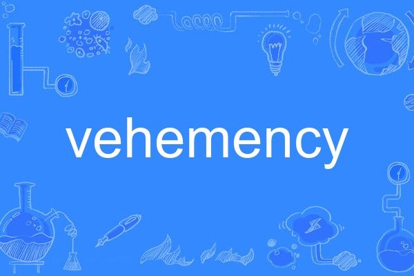 vehemency vehemency