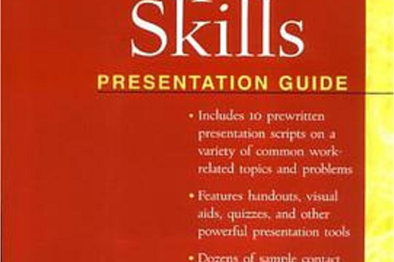 The Workplace Skills Presentation Guide The Workplace Skills Presentation Guide