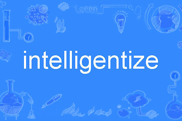 intelligentize intelligentize