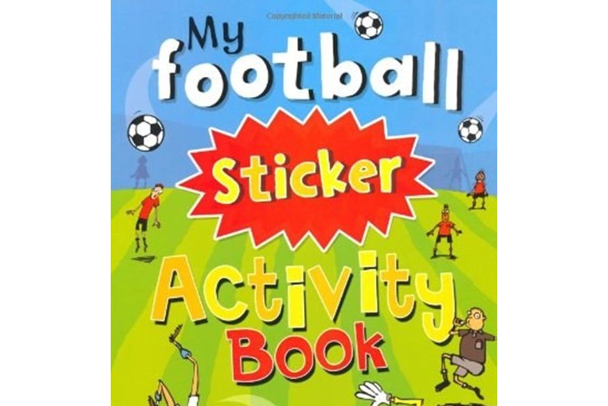 My Football Sticker Activity Book My Football Sticker Activity Book