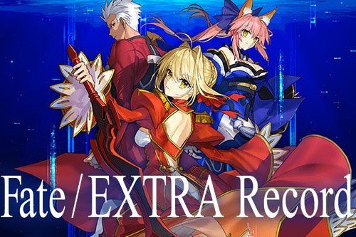 Fate/EXTRA Record Fate/EXTRA Record