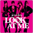 Look At Me(Jewelry演唱歌曲)