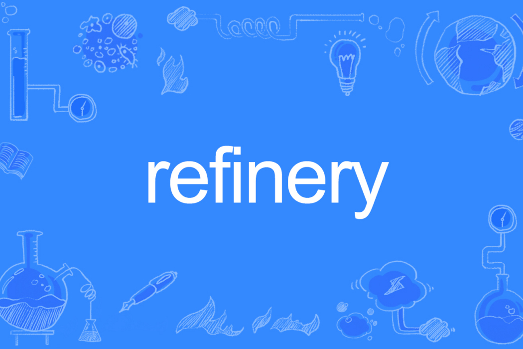 Refinery Refinery