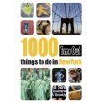 Time Out 1000 Things to Do in New York Time Out 1000 Things to Do in New York