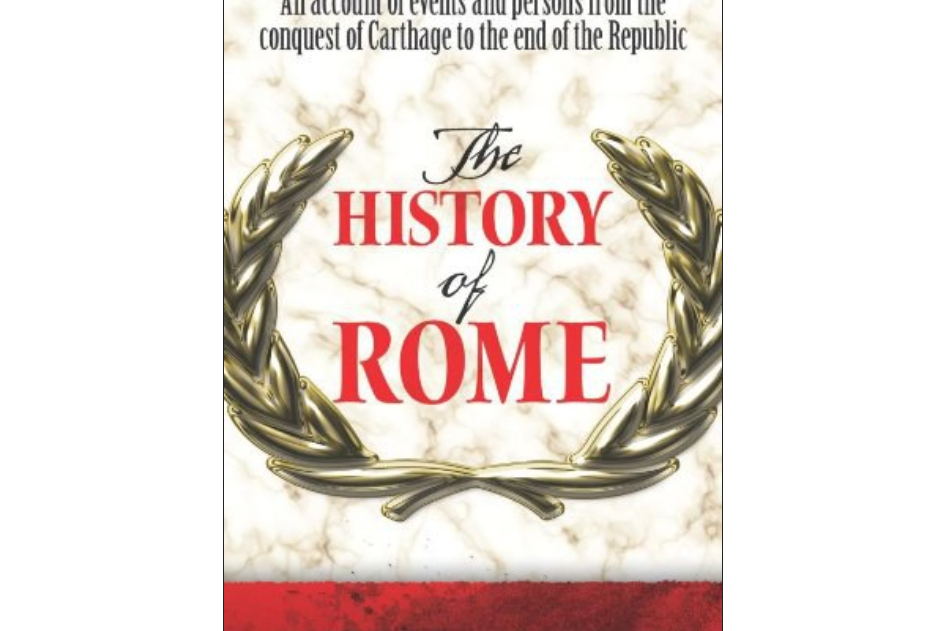 The History of Rome The History of Rome