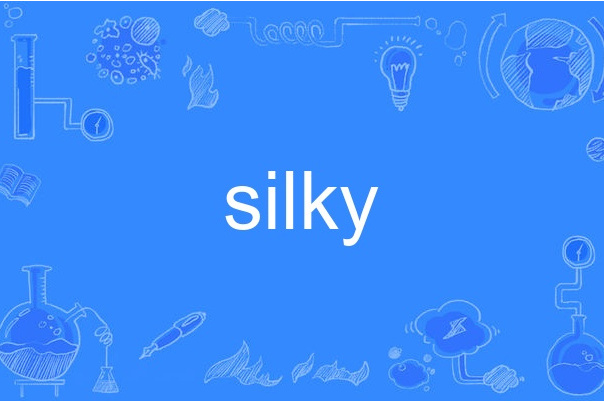 silky silky