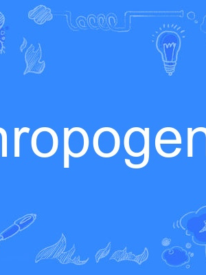 anthropogenetic anthropogenetic