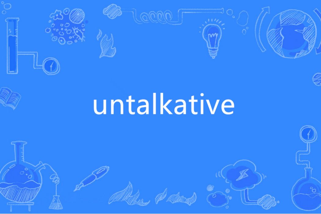 untalkative untalkative