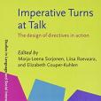 Imperative Turns at Talk: The design of directives in action Imperative Turns at Talk: The design of directives in action