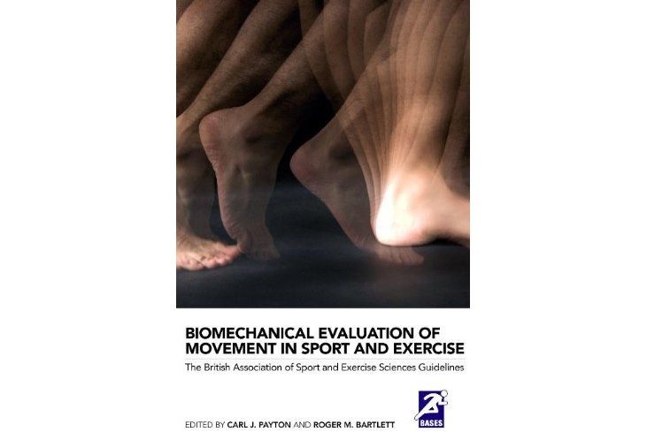 Biomechanical Evaluation of Movement in Sport and Exercise Biomechanical Evaluation of Movement in Sport and Exercise