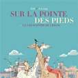 Sur la pointe des pieds, Tome 1