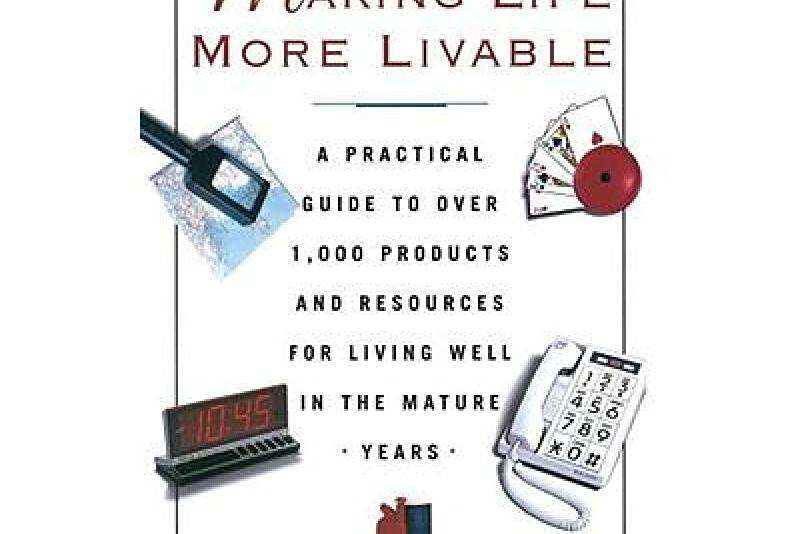 Making Life More Livable Making Life More Livable