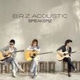 B.R.Z ACOUSTIC B.R.Z ACOUSTIC