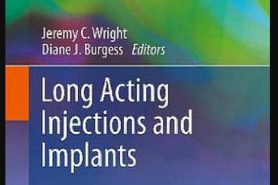 Long Acting Injections and Implants Long Acting Injections and Implants